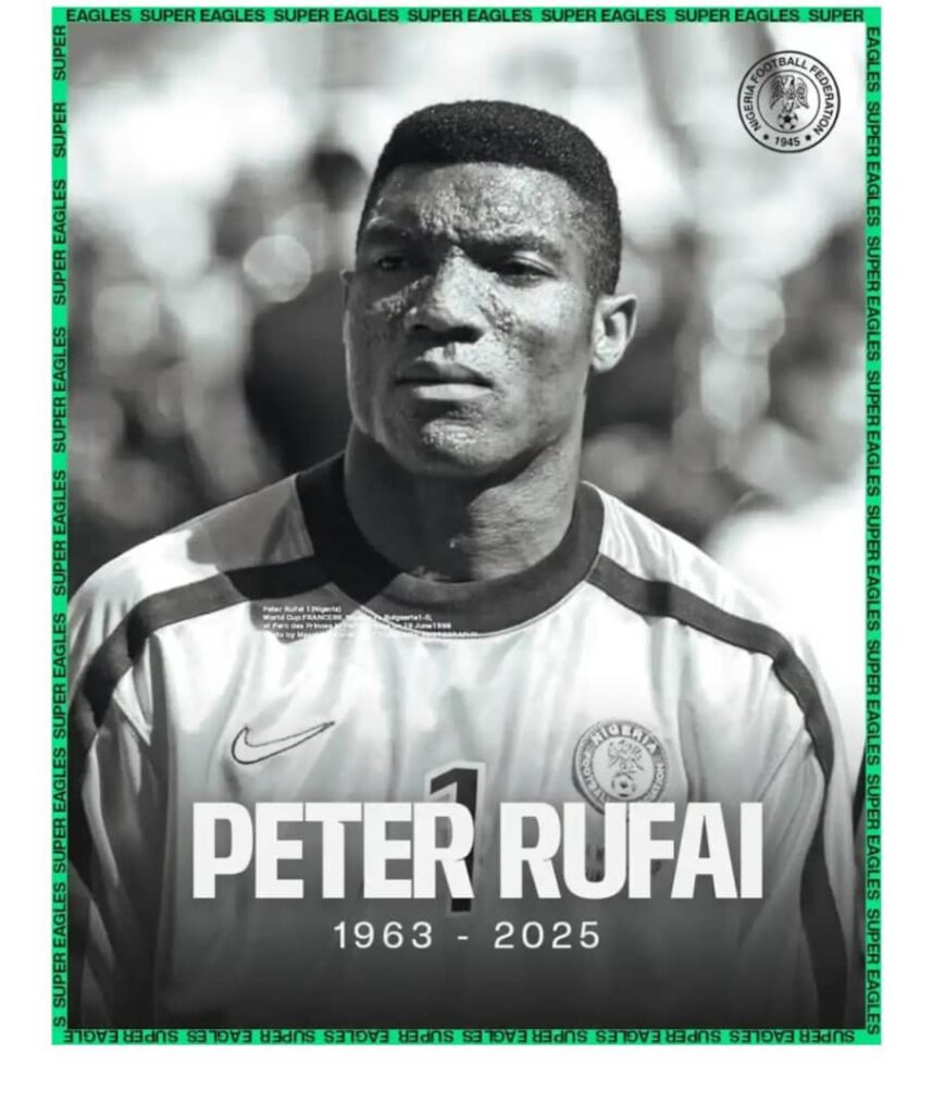 SUPER EAGLES LEGEND, PETER RUFAI, DIES AT 61